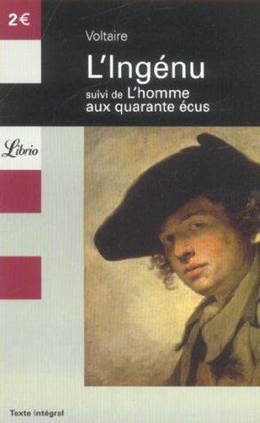 L'Ingénu suivi de L'homme aux quarante écus (Paperback)