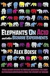 Elephants on Acid...