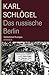 Das russische Berlin