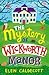 The Mystery of Wickworth Manor