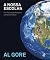 A Nossa Escolha: Um Plano Para Resolver a Crise Climática