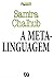 A Metalinguagem by Samira Chalhub