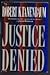 Justice Denied