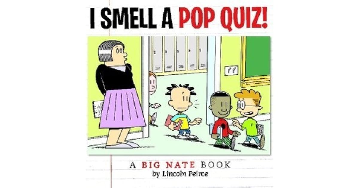 I Smell A Pop Quiz!: A Big Nate Book by Lincoln Peirce