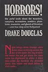 Horrors! by Drake Douglas Horrors! by Drake Douglas