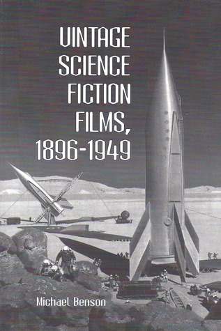 Vintage Science Fiction Films, 1896-1949