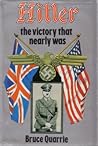 Hitler, The Victory That Nearly Was