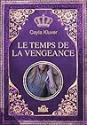 Alera, Le temps de la vengeance by Cayla Kluver