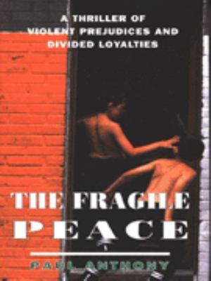 The Fragile Peace