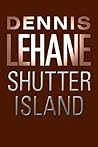 Shutter Island by Dennis Lehane