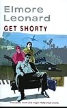 Get Shorty by Elmore Leonard Get Shorty by Elmore Leonard