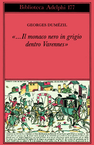 «...Il monaco nero in grigio dentro Varennes». Sotie nostradamica seguita da: Divertimento sulle ultime parole di Socrate (Paperback)
