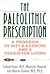 The Paleolithic Prescription by Marjorie Shostak