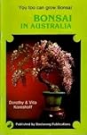 Bonsai in Australia by Vita Koreshoff Dorothy; Kor...
