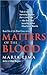 Matters of the Blood (Blood Lines #1)