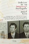 Diários de um Gangster Português by André Rito