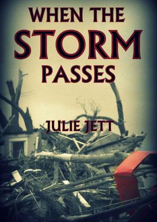 When the Storm Passes (Kindle Edition)
