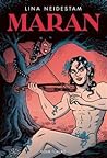 Maran by Lina  Neidestam