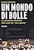 Un Mondo In Bolle: La Speculazione Finanziaria Dalle Origini Alla New Economy