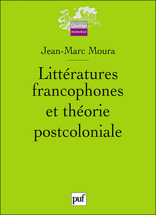 Littératures francophones et théorie postcoloniale