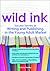 Wild Ink : Success Secrets ...