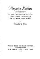 Wingate's Raiders: an account of the incredible adventure that raised the curtain on the battle for Burma