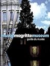 Musée Magritte Museum : Guide officiel du musée
