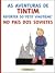 Tintim no País dos Sovietes - As aventuras de Tintim - Repórter do Petit Vingtième (Tintin, #1)