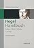 Hegel-Handbuch: Leben – Werk – Schule (German Edition)