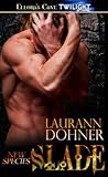 Slade by Laurann Dohner