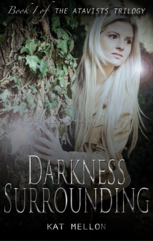 Darkness Surrounding (The Atavists Trilogy, #1)
