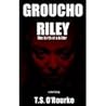 Groucho Riley Groucho Riley