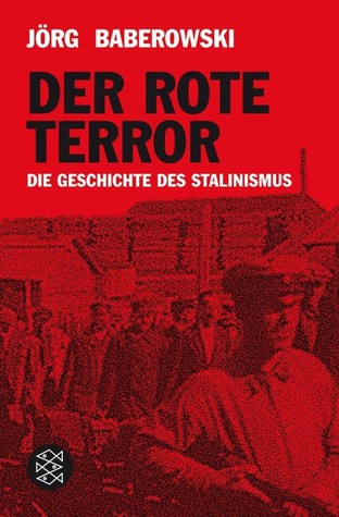 Der rote Terror. Die Geschichte des Stalinismus (Paperback)