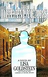 The Dream Years by Lisa Goldstein