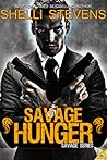Savage Hunger by Shelli Stevens