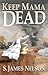 Keep Mama Dead by S. James Nelson