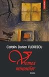 Vremea minunilor by Cătălin Dorian Florescu