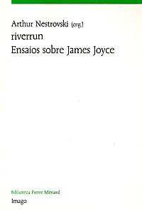 Riverrun: Ensaios sobre James Joyce