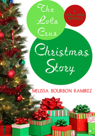 The Lola Cruz Christmas Story (Lola Cruz Mystery #0.5)