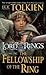 The Fellowship of the Ring ...
