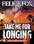 Take Me for Longing