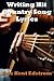 Writing Hit Country Song Lyrics by Eric Kent Edstrom