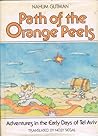 Path of the Orange Peels: Adventures in the Early Days of Tel Aviv Path of the Orange Peels: Adventures in the Early Days of Tel Aviv