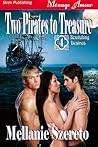 Two Pirates to Treasure (Bewitching Desires, #4) Two Pirates to Treasure (Bewitching Desires, #4)