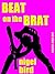 Beat on the Brat and Other Stories by Nigel Bird