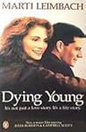 Dying Young by Marti Leimbach