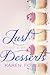 Just Desserts