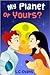My Planet or Yours