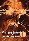 Subject 11 by Jeffrey Thomas