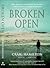Broken Open